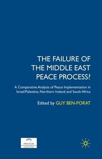 bokomslag The Failure of the Middle East Peace Process?