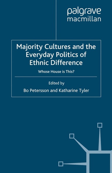 bokomslag Majority Cultures and the Everyday Politics of Ethnic Difference