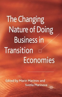 The Changing Nature of Doing Business in Transition Economies 1