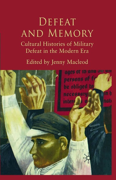 J. Macleod - Defeat and Memory, Häftad