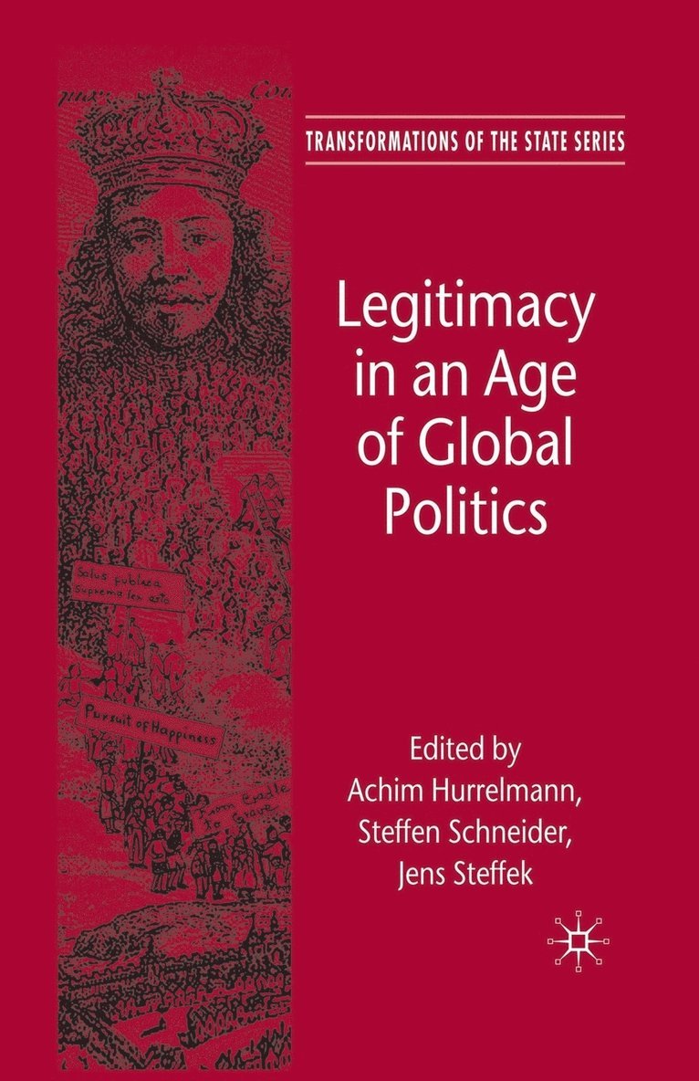Legitimacy in an Age of Global Politics 1