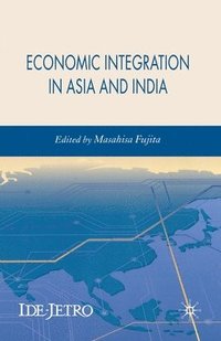 bokomslag Economic Integration in Asia and India