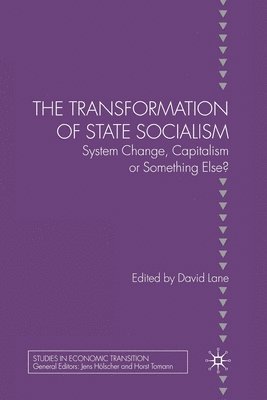 D. Lane - Transformation of State Socialism, Häftad