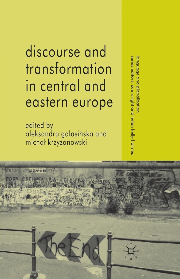 A. Galasinska, M. Krzyzanowski - Discourse and Transformation in Central and Eastern Europe, Häftad