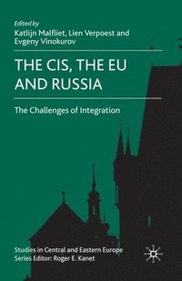 bokomslag The CIS, the EU and Russia