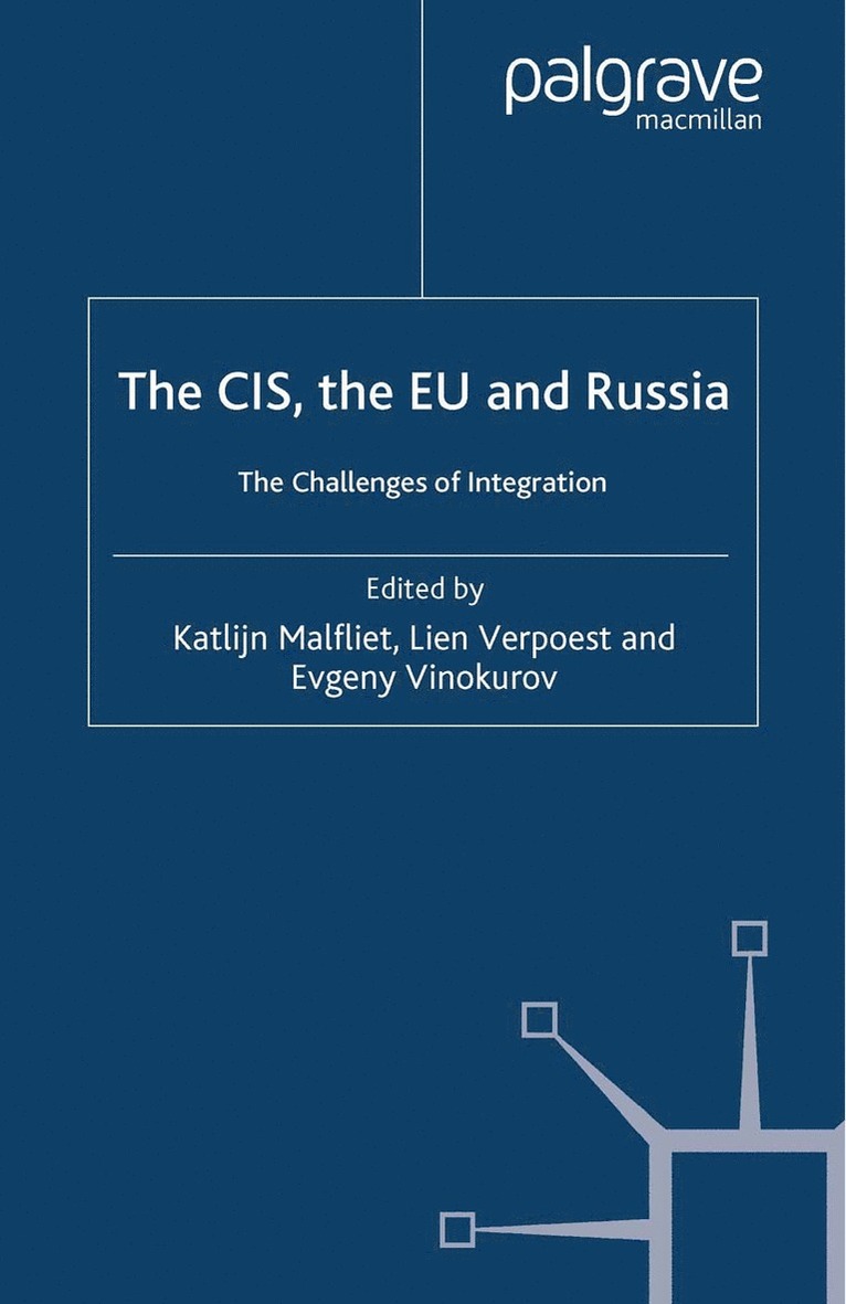 The CIS, the EU and Russia 1