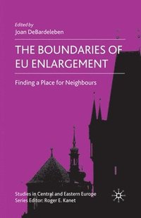 bokomslag The Boundaries of EU Enlargement