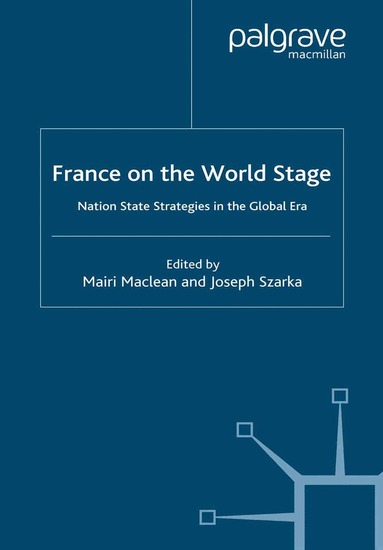 M. Maclean, J. Szarka - France on the World Stage, Häftad