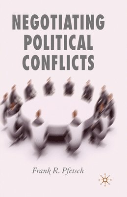 bokomslag Negotiating Political Conflicts