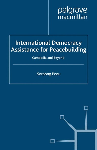 bokomslag International Democracy Assistance for Peacebuilding