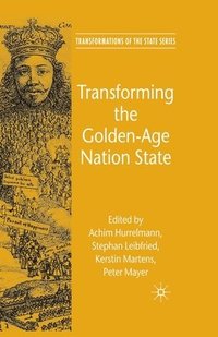 bokomslag Transforming the Golden-Age Nation State