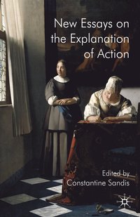 bokomslag New Essays on the Explanation of Action