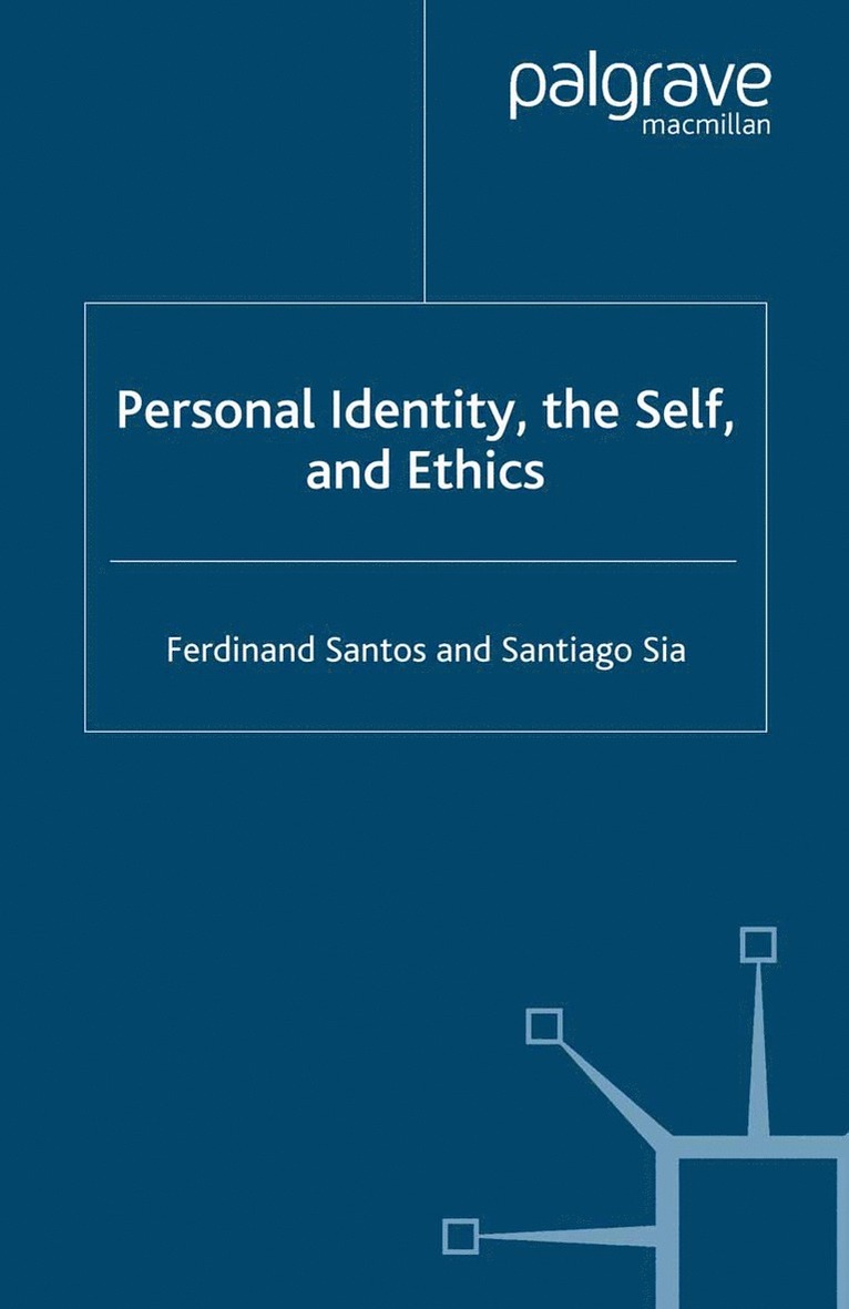 F. Santos, Santiago Sia - Personal Identity, the Self, and Ethics, Häftad