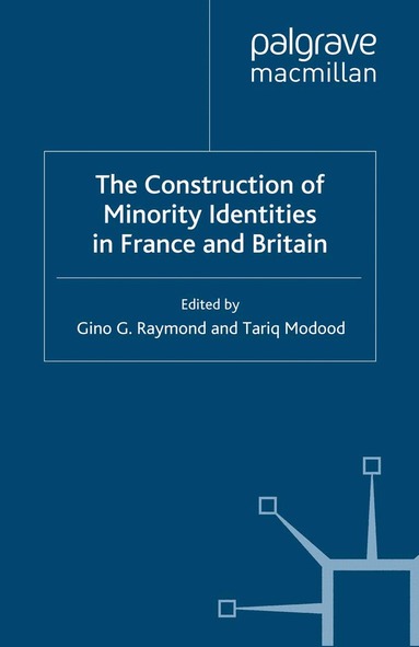 G. Raymond - Construction of Minority Identities in France and Britain, Häftad