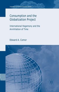 bokomslag Consumption and the Globalization Project