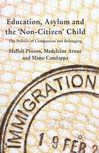 bokomslag Education, Asylum and the 'Non-Citizen' Child