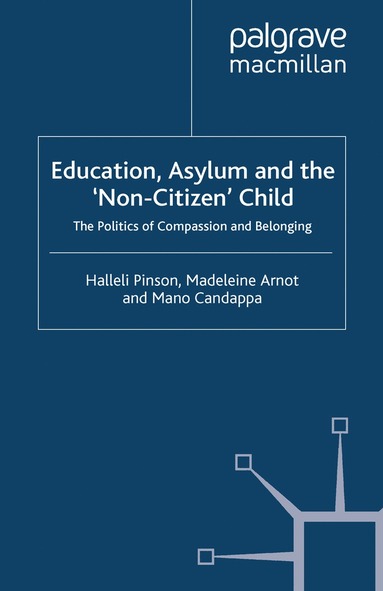 bokomslag Education, Asylum and the 'Non-Citizen' Child