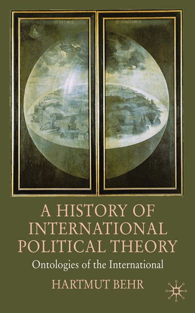Hartmut Behr - History of International Political Theory, Häftad