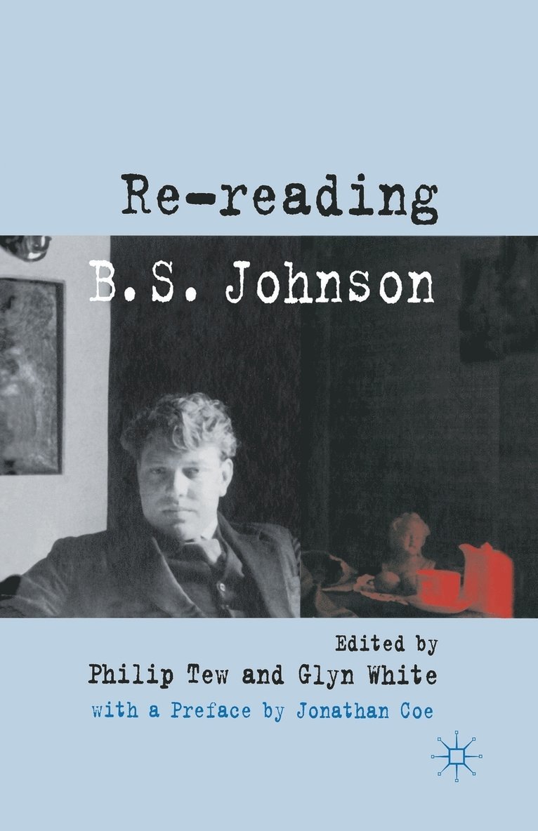 P. Tew, G. White - Re-reading B. S. Johnson, Häftad