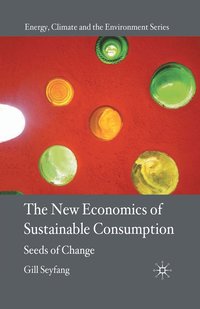 bokomslag The New Economics of Sustainable Consumption