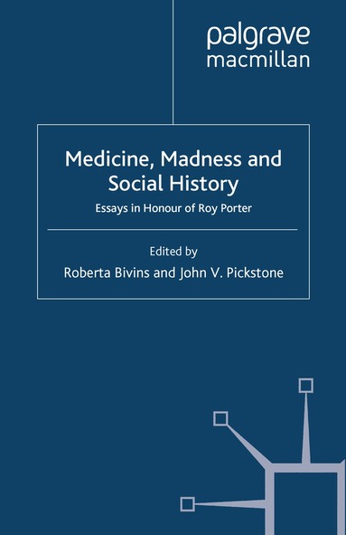 R. Bivins, J. Pickstone - Medicine, Madness and Social History, Häftad