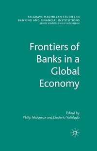 bokomslag Frontiers of Banks in a Global Economy