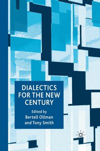 bokomslag Dialectics for the New Century