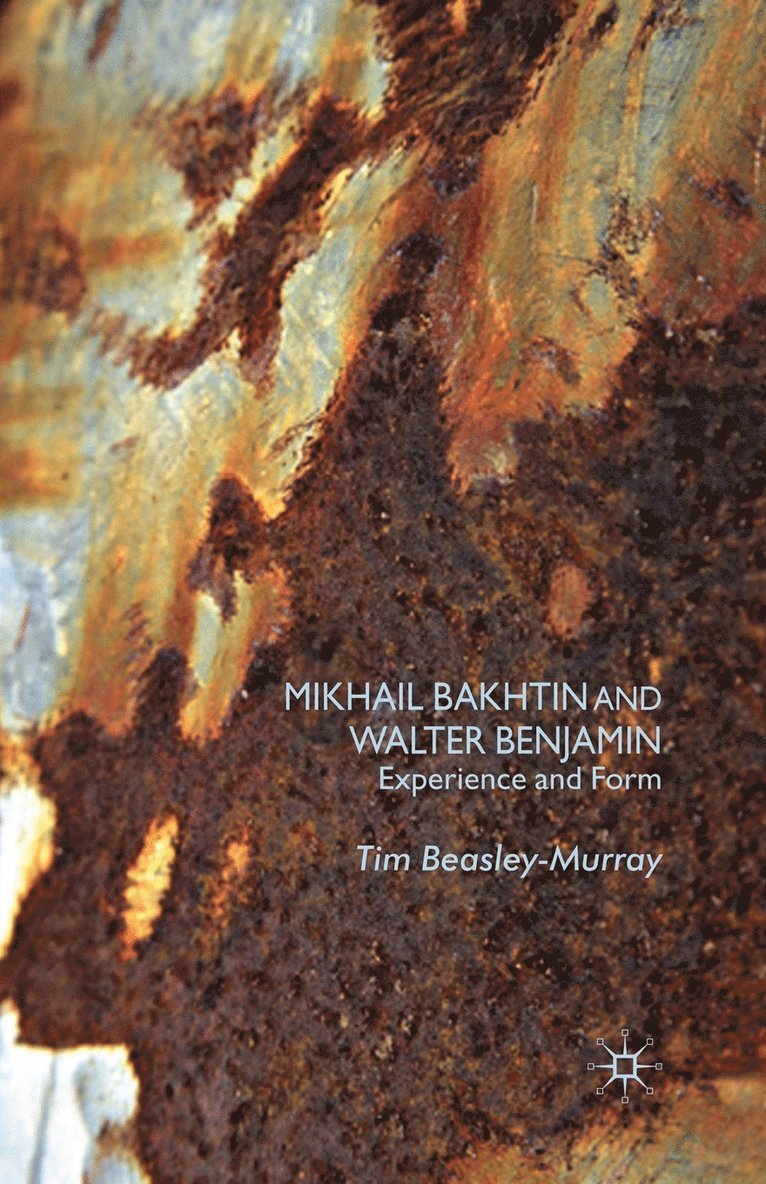 Mikhail Bakhtin and Walter Benjamin 1