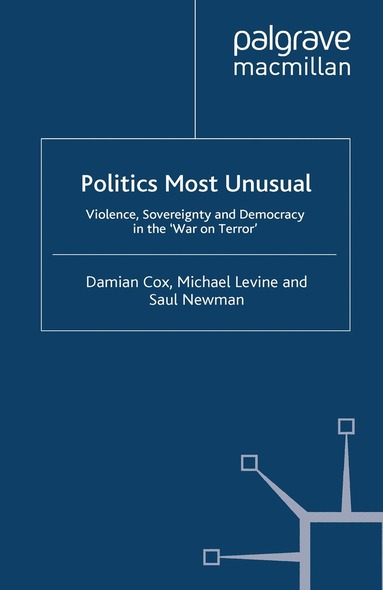 Damian Cox, M. Levine, Saul Newman - Politics Most Unusual, Häftad
