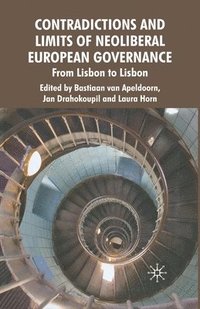 bokomslag Contradictions and Limits of Neoliberal European Governance
