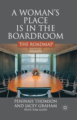 bokomslag A Womans Place is in the Boardroom