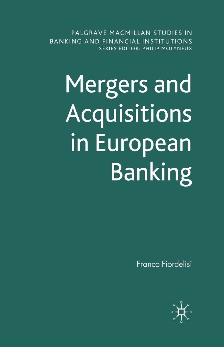 Mergers and Acquisitions in European Banking 1