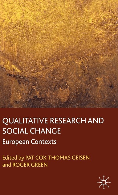 P. Cox, T. Geisen, R. Green - Qualitative Research and Social Change, Häftad