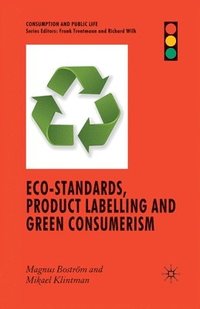 bokomslag Eco-Standards, Product Labelling and Green Consumerism