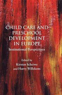 bokomslag Child Care and Preschool Development in Europe