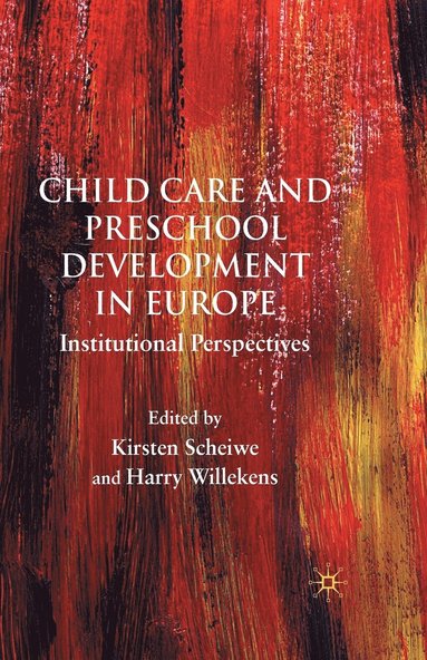 bokomslag Child Care and Preschool Development in Europe