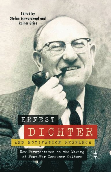 bokomslag Ernest Dichter and Motivation Research