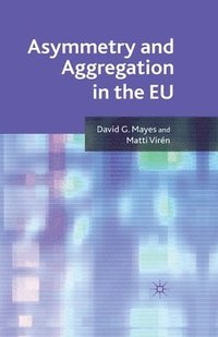 bokomslag Asymmetry and Aggregation in the EU