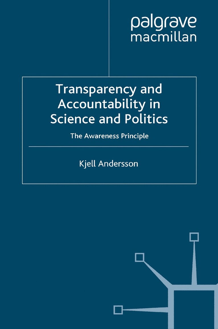 K. Andersson - Transparency and Accountability in Science and Politics, Häftad
