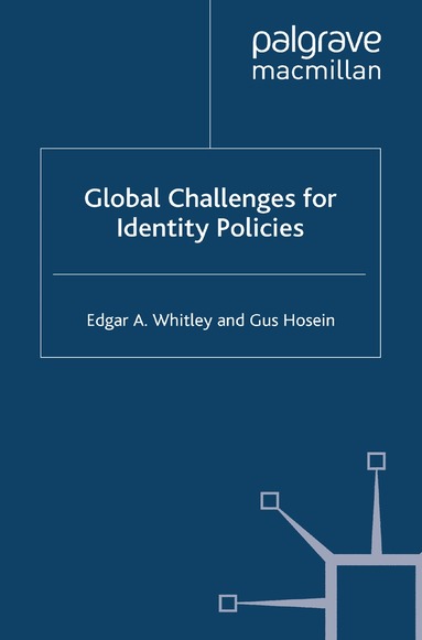 E. Whitley, G. Hosein - Global Challenges for Identity Policies, Häftad