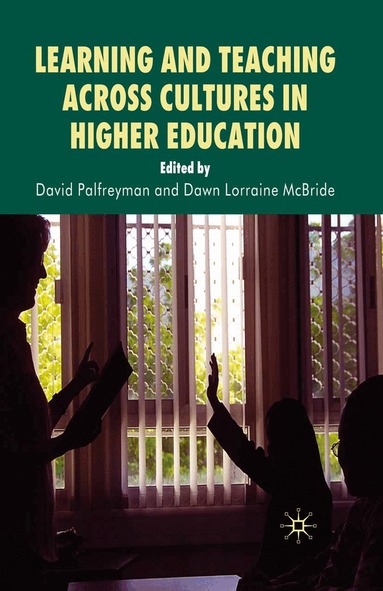 D. Palfreyman, D. McBride - Learning and Teaching Across Cultures in Higher Education, Häftad