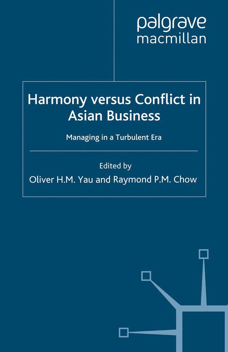 O. Yau, R. Chow - Harmony Versus Conflict in Asian Business, Häftad