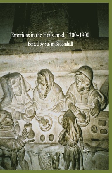 bokomslag Emotions in the Household, 1200-1900