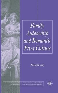 bokomslag Family Authorship and Romantic Print Culture