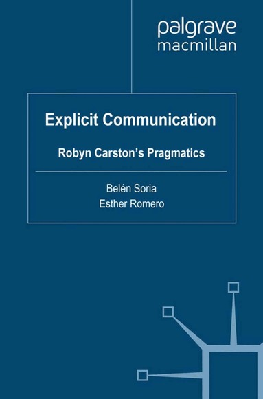 B. Soria, E. Romero - Explicit Communication, Häftad