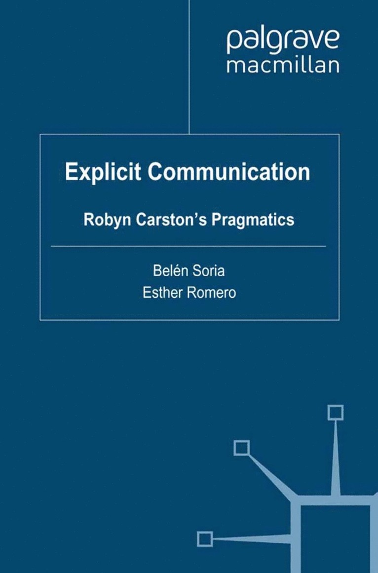 B. Soria, E. Romero - Explicit Communication, Häftad