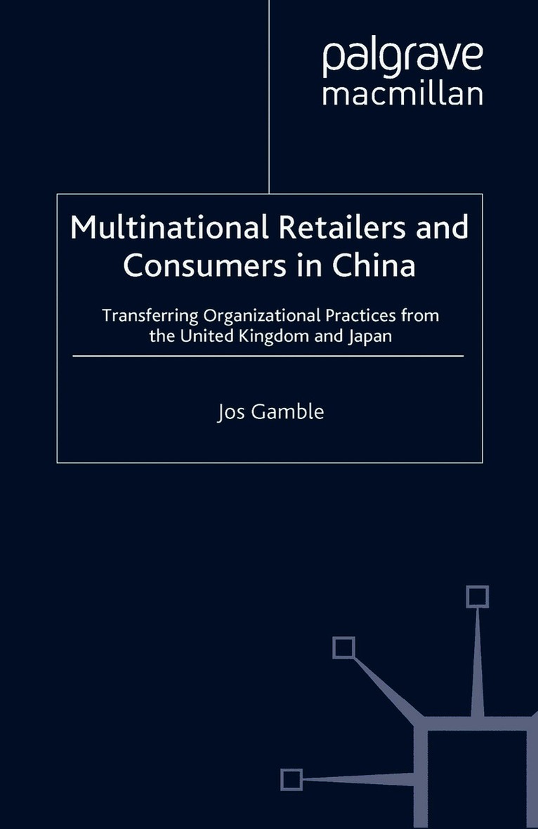 Multinational Retailers and Consumers in China