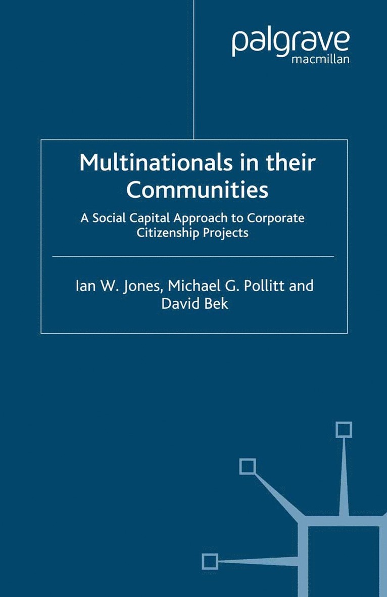 I. Jones, M. Pollitt, D. Bek - Multinationals in their Communities, Häftad