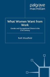 bokomslag What Women Want From Work