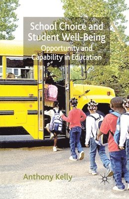 School Choice and Student Well-Being 1